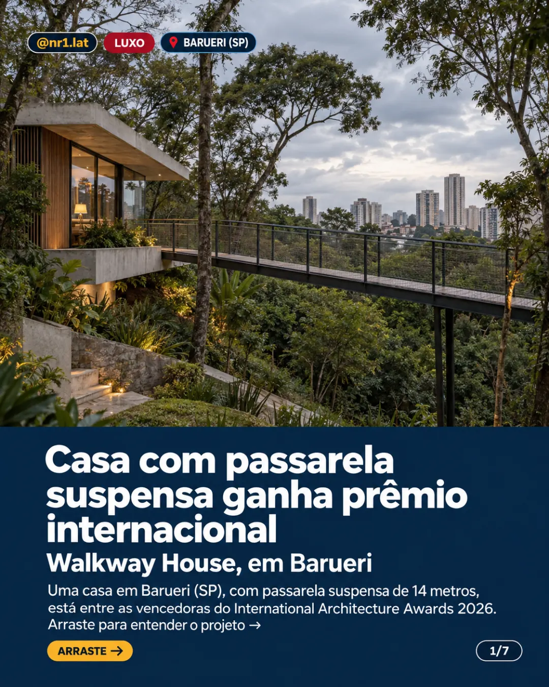 Casa com passarela de 14 metros em Barueri (SP) ganha prêmio mundial — imagem 1 de 7