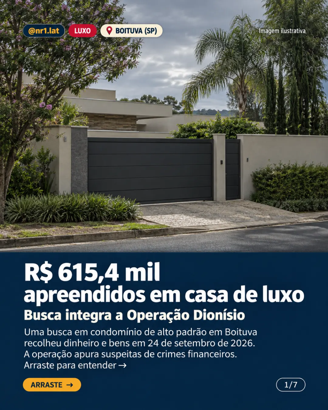 Operação apreende R$ 615,4 mil em casa de luxo em Boituva (SP) — imagem 1 de 7
