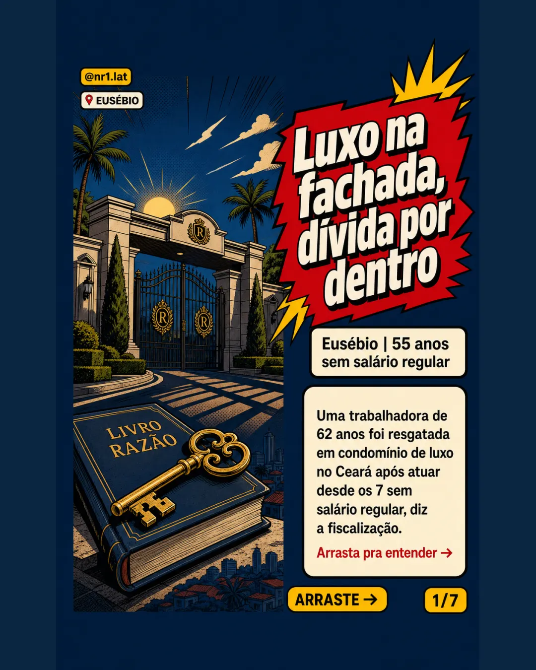 Eusébio: resgate expõe luxo e trabalho escravo doméstico — imagem 1 de 7