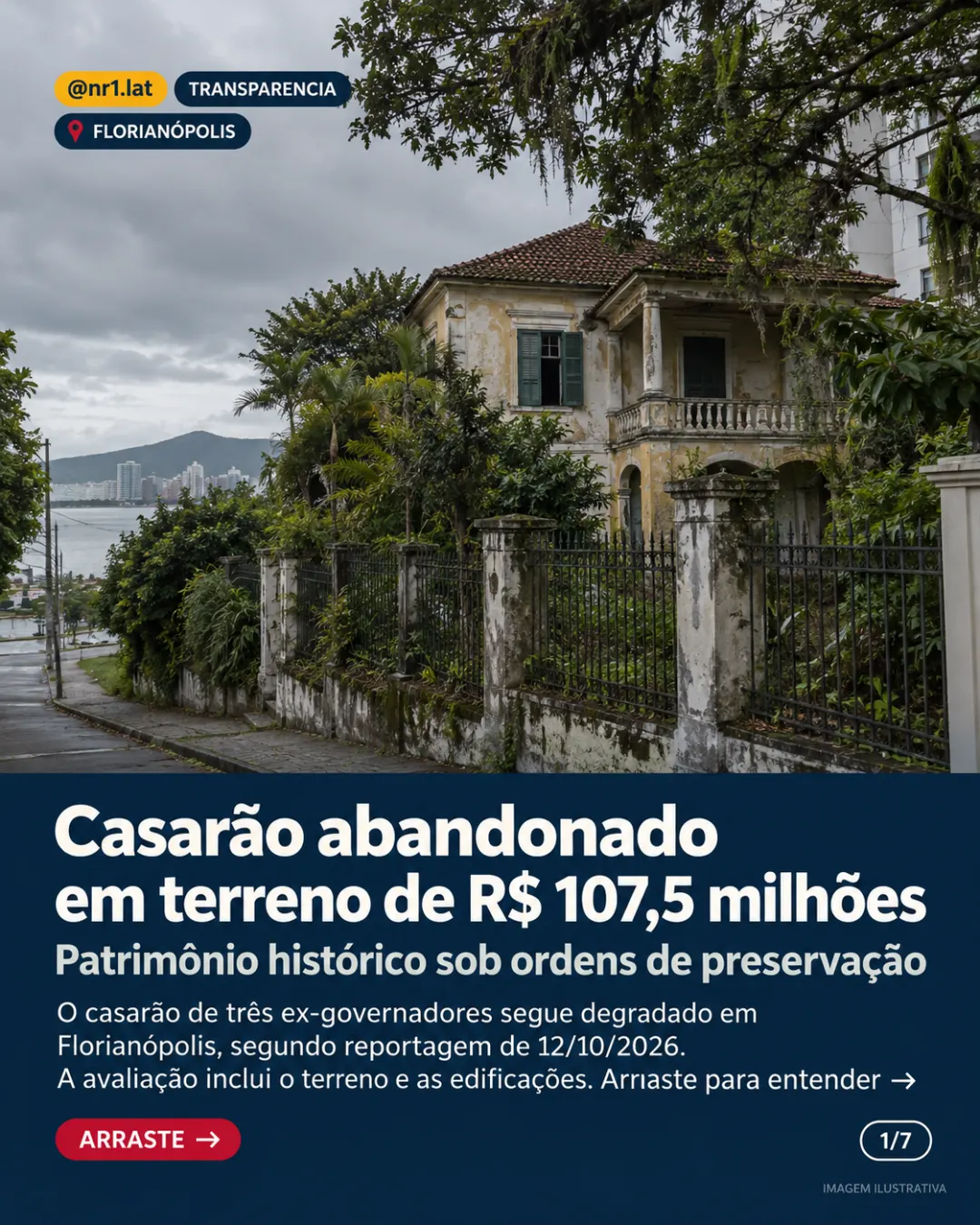 Florianópolis: casarão abandonado em imóvel de R$ 107,5 milhões — imagem 1 de 7