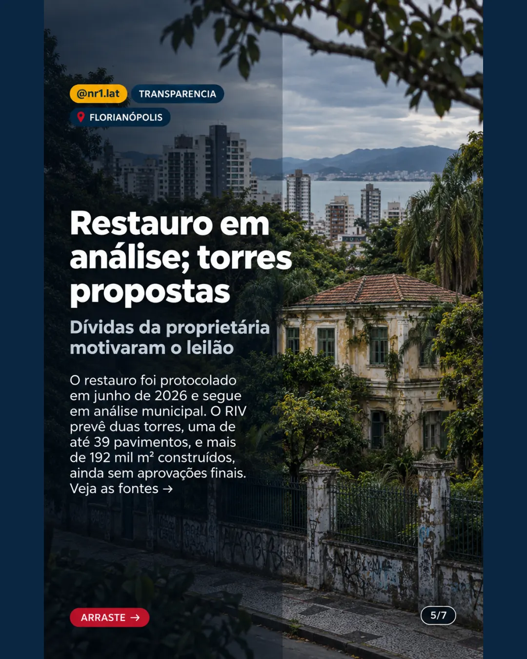 Florianópolis: casarão abandonado em imóvel de R$ 107,5 milhões — imagem 5 de 7
