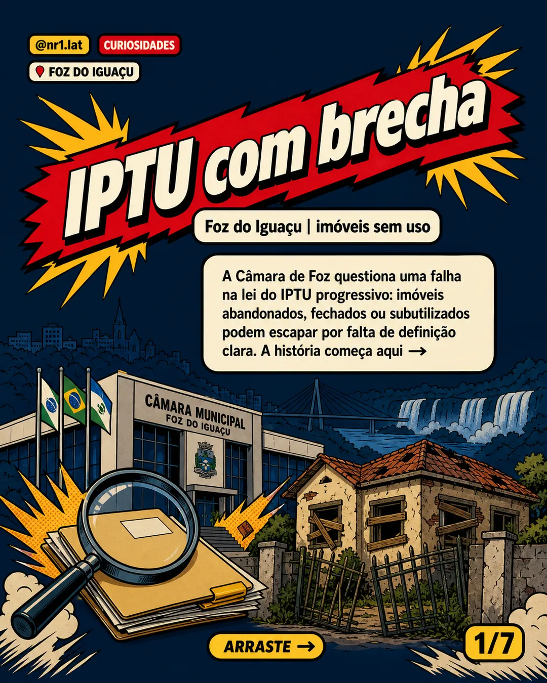 Foz do Iguaçu vê brecha no IPTU contra imóveis ociosos — imagem 1 de 7