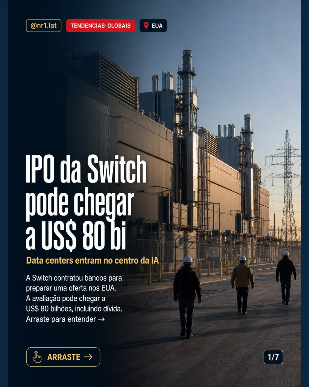 IPO da Switch põe data centers dos EUA no centro da IA — imagem 1 de 7