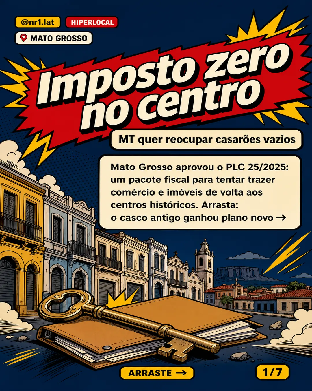 Mato Grosso aprova ICMS zero para reocupar centros históricos — imagem 1 de 7