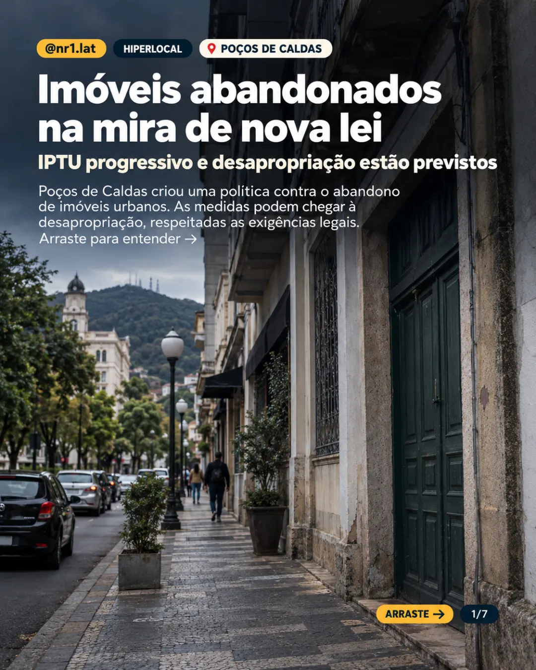 Poços de Caldas prevê IPTU progressivo contra abandono de imóveis — imagem 1 de 7