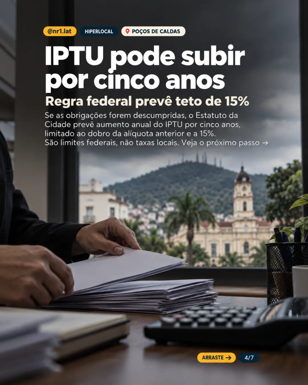 Poços de Caldas prevê IPTU progressivo contra abandono de imóveis — imagem 4 de 7