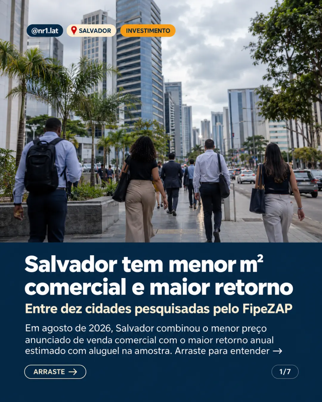 Salvador tem menor m² comercial e maior retorno entre dez cidades — imagem 1 de 7