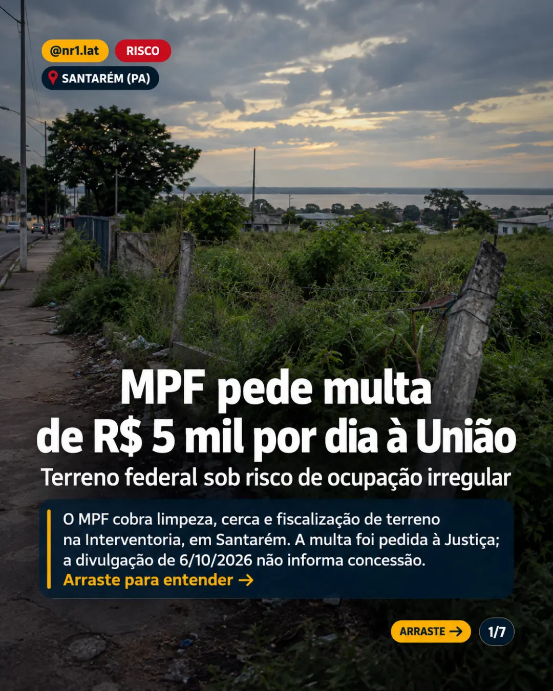 Santarém (PA): MPF pede multa de R$ 5 mil por dia à União por terreno — imagem 1 de 7