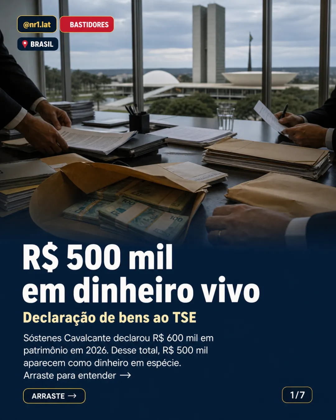 Brasil: Sóstenes declara R$ 500 mil em espécie ao TSE — imagem 1 de 7